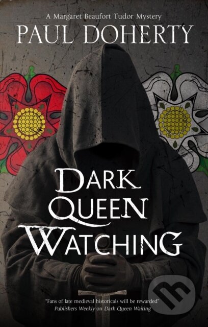 Kniha: Dark Queen Watching (Paul Doherty). Severn House, 2021 Kniha: Dark Queen Watching (Paul Doherty). Severn House, 2021