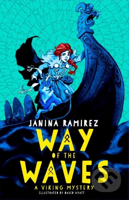 Kniha: Way of the Waves (Janina Ramirez). Oxford University Press, 2019 Kniha: Way of the Waves (Janina Ramirez). Oxford University Press, 2019