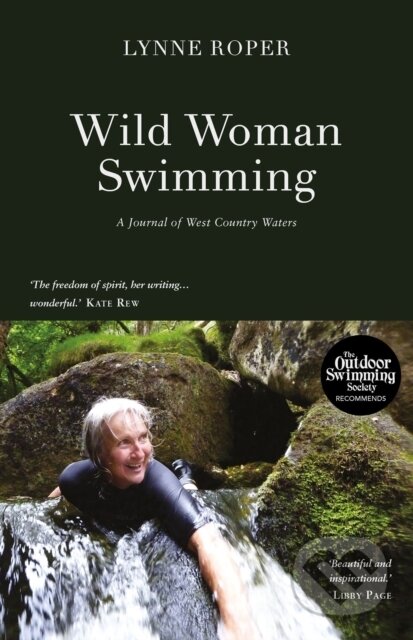 Kniha: Wild Woman Swimming (Lynne Roper a Tanya Shadrick). , 2018 Kniha: Wild Woman Swimming (Lynne Roper a Tanya Shadrick). , 2018
