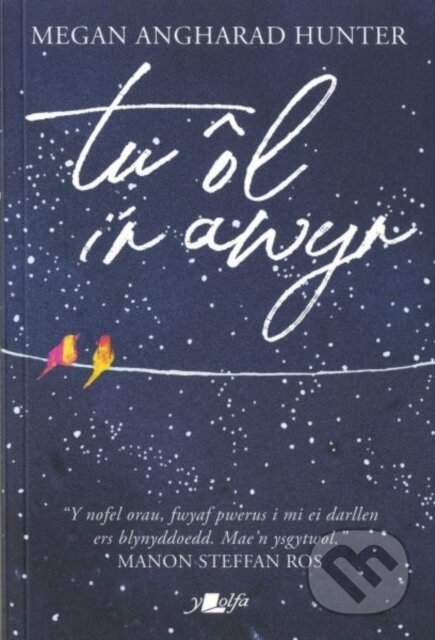 Kniha: Tu Ol i'r Awyr (Megan Angharad Hunter). Y Lolfa, 2020 Kniha: Tu Ol i'r Awyr (Megan Angharad Hunter). Y Lolfa, 2020
