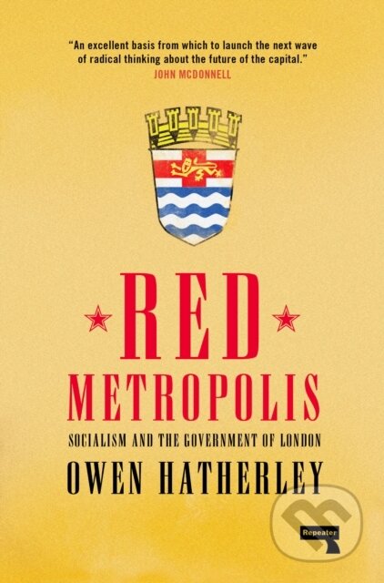 Kniha: Red Metropolis (Owen Hatherley). Repeater, 2020 Kniha: Red Metropolis (Owen Hatherley). Repeater, 2020
