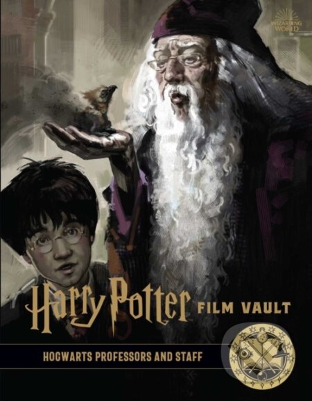 Kniha: Harry Potter: Film Vault: Volume 11 (Insight Editions). Insight, 2020 Kniha: Harry Potter: Film Vault: Volume 11 (Insight Editions). Insight, 2020