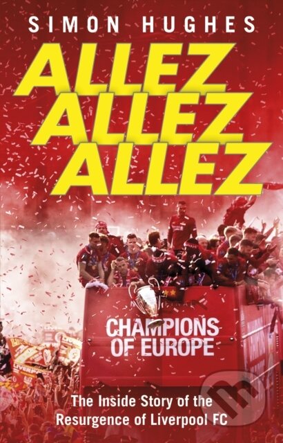 Kniha: Allez Allez Allez (Simon Hughes). Corgi Books, 2020 Kniha: Allez Allez Allez (Simon Hughes). Corgi Books, 2020