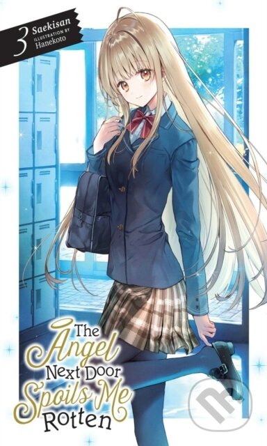 Kniha: The Angel Next Door Spoils Me Rotten, Vol. 3 (light novel) (Hanekoto Hanekoto, Saekisan Saekisan a Nicole Wilder). Yen Press, 2021 Kniha: The Angel Next Door Spoils Me Rotten, Vol. 3 (light novel) (Hanekoto Hanekoto, Saekisan Saekisan a Nicole Wilder). Yen Press, 2021