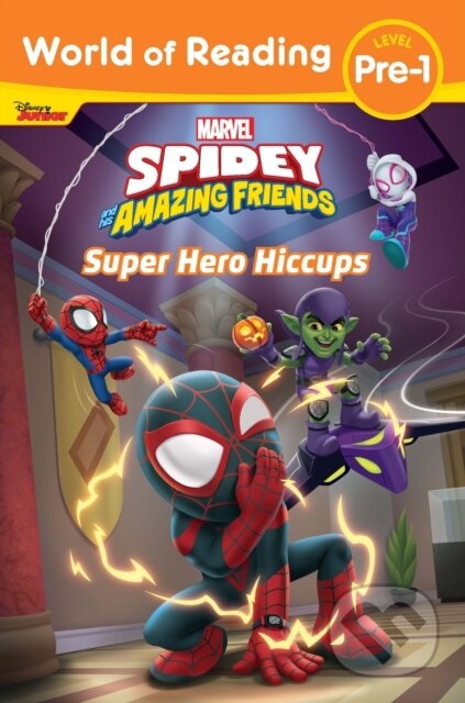 Kniha: World of Reading: Spidey and His Amazing Friends: Super Hero Hiccups (Disney Books). Hyperion, 2021 Kniha: World of Reading: Spidey and His Amazing Friends: Super Hero Hiccups (Disney Books). Hyperion, 2021