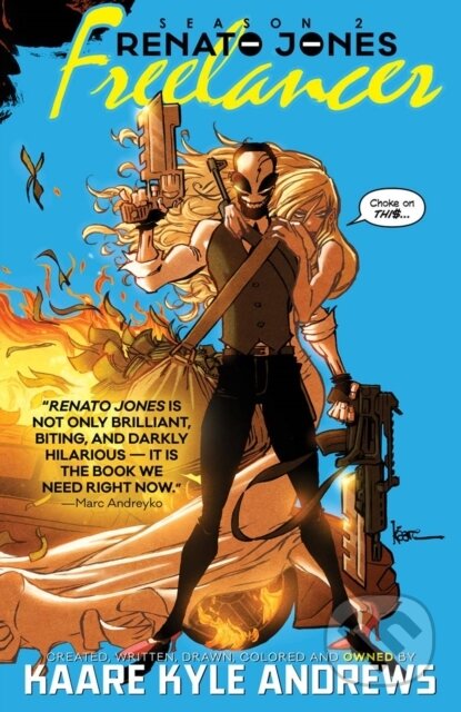 Kniha: Renato Jones Season Two: The Freelancer (Kaare Andrews). Image Comics, 2018 Kniha: Renato Jones Season Two: The Freelancer (Kaare Andrews). Image Comics, 2018