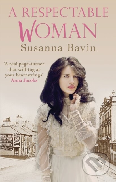 Kniha: A Respectable Woman (Susanna Bavin). Allison & Busby, 2018 Kniha: A Respectable Woman (Susanna Bavin). Allison & Busby, 2018