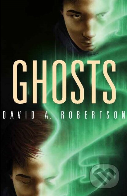 Kniha: Ghosts (David A. Robertson). , 2019 Kniha: Ghosts (David A. Robertson). , 2019