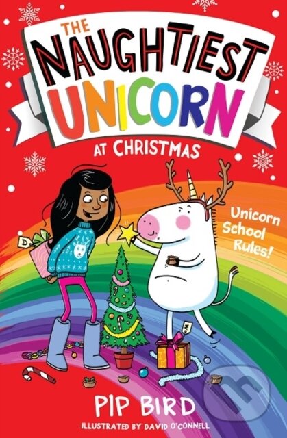Kniha: The Naughtiest Unicorn at Christmas (Pip Bird). Farshore, 2019 Kniha: The Naughtiest Unicorn at Christmas (Pip Bird). Farshore, 2019