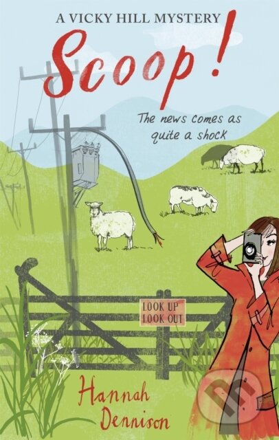 Kniha: A Vicky Hill Mystery: Scoop! (Hannah Dennison). Constable, 2018 Kniha: A Vicky Hill Mystery: Scoop! (Hannah Dennison). Constable, 2018