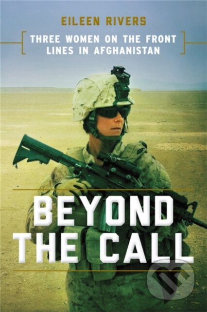 Kniha: Beyond the Call (Eileen Rivers). Da Capo, 2018 Kniha: Beyond the Call (Eileen Rivers). Da Capo, 2018