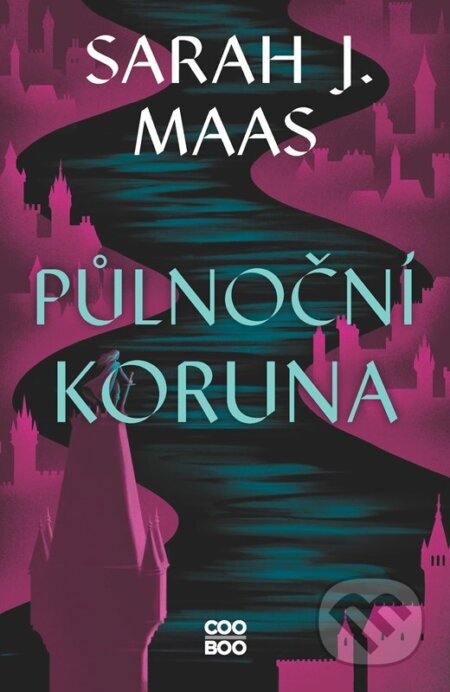 Kniha: Půlnoční koruna (Sarah J. Maas). CooBoo SK, 2026 Kniha: Půlnoční koruna (Sarah J. Maas). CooBoo SK, 2026