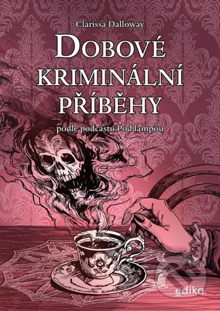Kniha: Dobové kriminální příběhy (Michaela Kelemenová). CPRESS, 2026 Kniha: Dobové kriminální příběhy (Michaela Kelemenová). CPRESS, 2026
