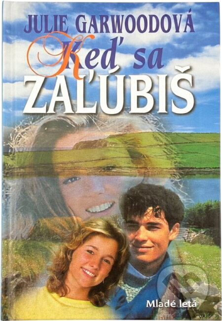 Kniha: Keď sa zaľúbiš (Julie Garwoodová a Garwoodová Julie). Kniha: Keď sa zaľúbiš (Julie Garwoodová a Garwoodová Julie).