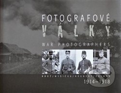 Kniha: Fotografové války 1914-1918 (Jan Haas, Jaroslav Kučera a Karel Martínek). Jakura, 2015 Kniha: Fotografové války 1914-1918 (Jan Haas, Jaroslav Kučera a Karel Martínek). Jakura, 2015