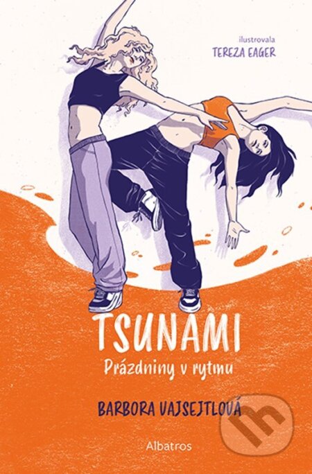 Kniha: TSUNAMI: Prázdniny v rytmu (Barbora Vajsejtlová). Albatros CZ, 2026 Kniha: TSUNAMI: Prázdniny v rytmu (Barbora Vajsejtlová). Albatros CZ, 2026