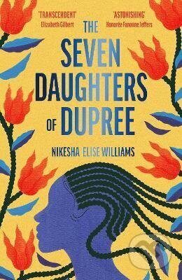Kniha: Seven Daughters of Dupree (Nikesha Elise Williams). Simon & Schuster, 2026 Kniha: Seven Daughters of Dupree (Nikesha Elise Williams). Simon & Schuster, 2026