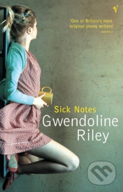 Kniha: Sick Notes (Gwendoline Riley). Vintage, 2017 Kniha: Sick Notes (Gwendoline Riley). Vintage, 2017