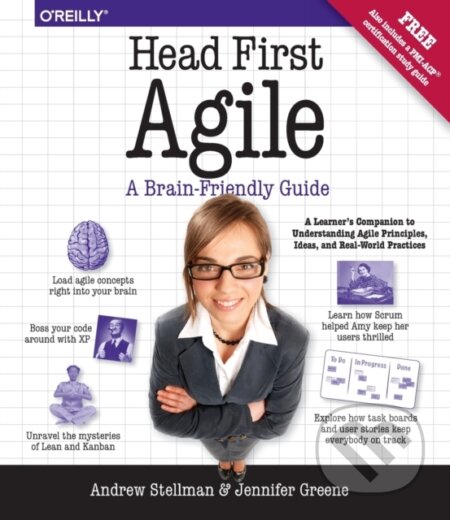 Kniha: Head First Agile (Andrew Stellman a Jennifer Greene). O'Reilly Media, 2017 Kniha: Head First Agile (Andrew Stellman a Jennifer Greene). O'Reilly Media, 2017