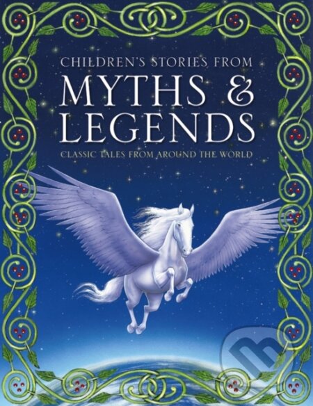Kniha: Children's Stories from Myths & Legends (Ronne Randall). , 2017 Kniha: Children's Stories from Myths & Legends (Ronne Randall). , 2017
