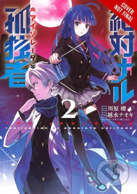 Kniha: The Isolator, Vol. 2 (manga) (Jenny McKeon, Reki Kawahara a Naoki Koshimizu). Yen Press, 2017 Kniha: The Isolator, Vol. 2 (manga) (Jenny McKeon, Reki Kawahara a Naoki Koshimizu). Yen Press, 2017