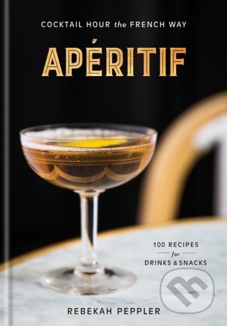 Kniha: Aperitif (Rebekah Peppler). Ballantine, 2018 Kniha: Aperitif (Rebekah Peppler). Ballantine, 2018