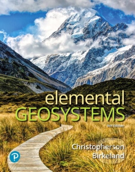 Kniha: Elemental Geosystems (Charles Thomsen, Stephen Cunha, Robert Christopherson a Ginger Birkeland). Pearson, 2018 Kniha: Elemental Geosystems (Charles Thomsen, Stephen Cunha, Robert Christopherson a Ginger Birkeland). Pearson, 2018