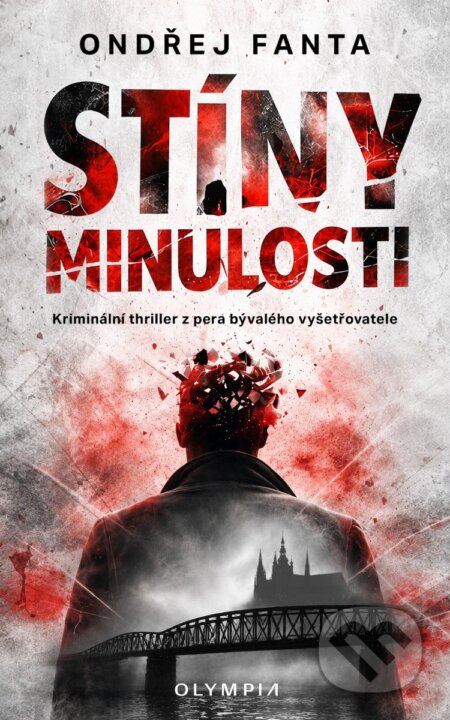 Kniha: Stíny minulosti (Ondřej Fanta). Olympia, 2026 Kniha: Stíny minulosti (Ondřej Fanta). Olympia, 2026