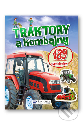 Kniha: Traktory a kombajny (Autorský kolektiv). Svojtka&Co., 2026 Kniha: Traktory a kombajny (Autorský kolektiv). Svojtka&Co., 2026