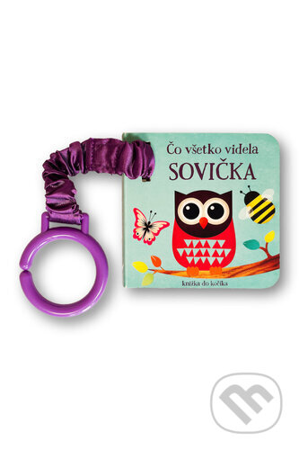 Kniha: Čo všetko videla sovička Knižka do kočíka (). , 2026 Kniha: Čo všetko videla sovička Knižka do kočíka (). , 2026