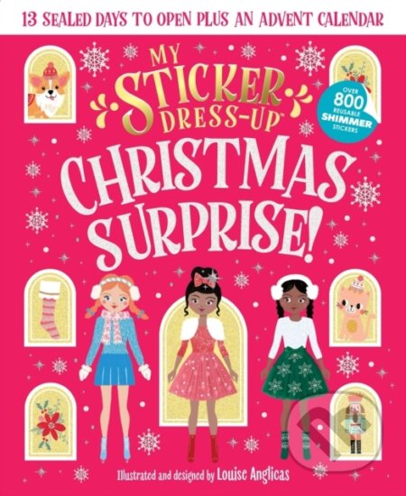 Kniha: My Sticker Dress-Up®: Christmas Surprise! (Louise Anglicas). Sourcebooks, 2026 Kniha: My Sticker Dress-Up®: Christmas Surprise! (Louise Anglicas). Sourcebooks, 2026