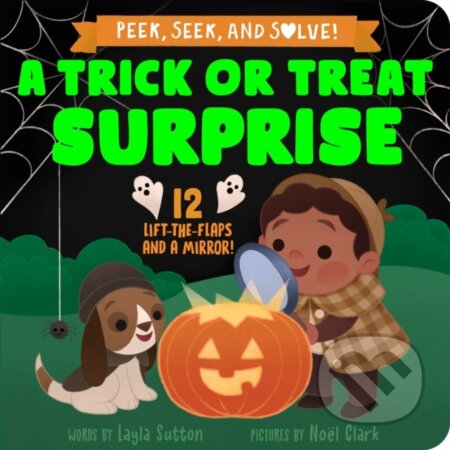 Kniha: A Trick or Treat Surprise (Layla Sutton). Sourcebooks, 2026 Kniha: A Trick or Treat Surprise (Layla Sutton). Sourcebooks, 2026
