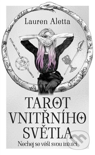 Kniha: Tarot vnitřního světla. Nechej se vést svou intuicí (Lauren Aletta). Synergie, 2026 Kniha: Tarot vnitřního světla. Nechej se vést svou intuicí (Lauren Aletta). Synergie, 2026