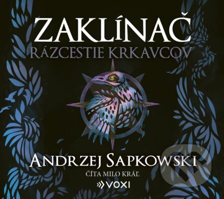 Audiokniha: Zaklínač Rázcestie krkavcov (CD) (Andrzej Sapkowski). Voxi, 2026 Audiokniha: Zaklínač Rázcestie krkavcov (CD) (Andrzej Sapkowski). Voxi, 2026
