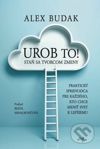 Kniha: Urob to! (Alex Budak). D.Orys, 2026 Kniha: Urob to! (Alex Budak). D.Orys, 2026