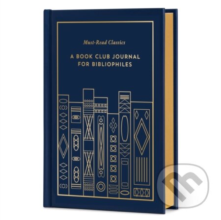 Kniha: Must-Read Classics: A Book Club Journal for Bibliophiles (Autorský kolektív). , 2025 Kniha: Must-Read Classics: A Book Club Journal for Bibliophiles (Autorský kolektív). , 2025