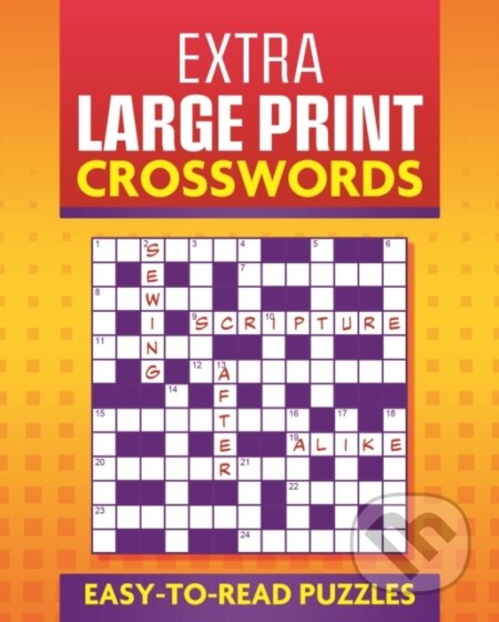 Kniha: Extra Large Print Crosswords (Eric Saunders). Arcturus, 2025 Kniha: Extra Large Print Crosswords (Eric Saunders). Arcturus, 2025