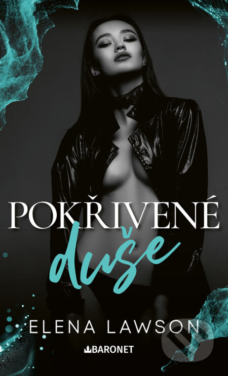 E-kniha: Pokřivené duše (Elena Lawson). Baronet, 2026 E-kniha: Pokřivené duše (Elena Lawson). Baronet, 2026