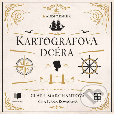 Audiokniha: Kartografova dcéra (Clare Marchant). Publixing a Tatran, 2026 Audiokniha: Kartografova dcéra (Clare Marchant). Publixing a Tatran, 2026