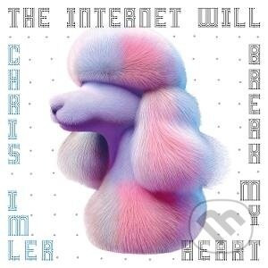 Hudební CD: Chris Imler: Internet Will Break My Heart (Music on Vinyl). Music on Vinyl, 2025 Hudební CD: Chris Imler: Internet Will Break My Heart (Music on Vinyl). Music on Vinyl, 2025