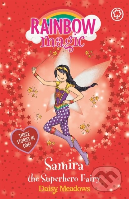 Kniha: Rainbow Magic: Samira the Superhero Fairy (Daisy Meadows). Orchard, 2017 Kniha: Rainbow Magic: Samira the Superhero Fairy (Daisy Meadows). Orchard, 2017