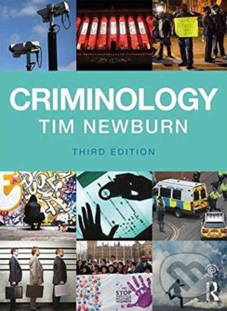Kniha: Criminology (Tim Newburn). Routledge, 2017 Kniha: Criminology (Tim Newburn). Routledge, 2017