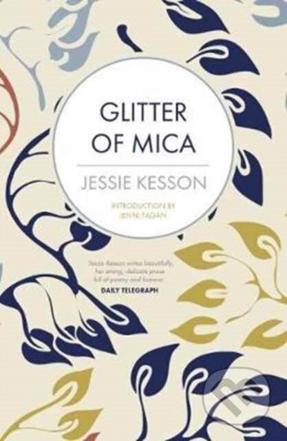 Kniha: Glitter of Mica (Jessie Kesson). Black and White, 2017 Kniha: Glitter of Mica (Jessie Kesson). Black and White, 2017