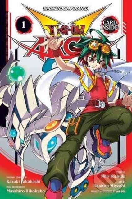 Kniha: Yu-Gi-Oh! Arc-V, Vol. 1 (Kazuki Takahashi, Studio Dice a Shin Yoshida). Viz Media, 2017 Kniha: Yu-Gi-Oh! Arc-V, Vol. 1 (Kazuki Takahashi, Studio Dice a Shin Yoshida). Viz Media, 2017