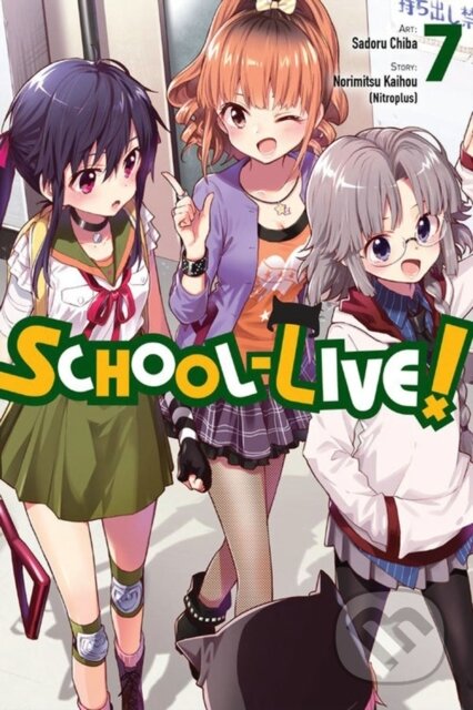 Kniha: School-Live!, Vol. 7 (Norimitsu Kaihou a Sadoru Chiba). Yen Press, 2017 Kniha: School-Live!, Vol. 7 (Norimitsu Kaihou a Sadoru Chiba). Yen Press, 2017