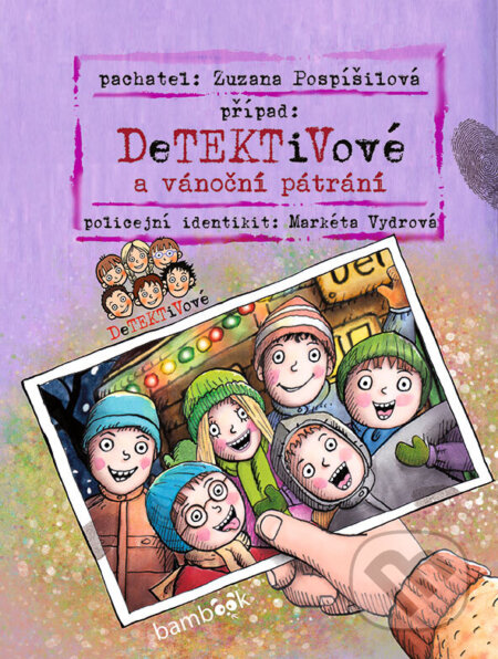 Kniha: Detektivové a vánoční pátrání (Zuzana Pospíšilová). Bambook, 2026 Kniha: Detektivové a vánoční pátrání (Zuzana Pospíšilová). Bambook, 2026