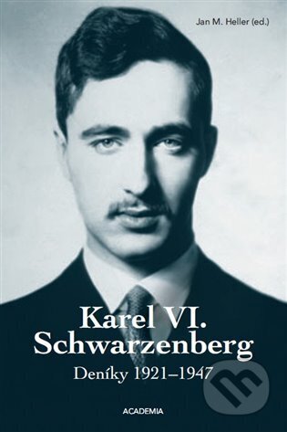 Kniha: Karel VI. Schwarzenberg - komplet (Jan M. Heller). Academia, 2026 Kniha: Karel VI. Schwarzenberg - komplet (Jan M. Heller). Academia, 2026