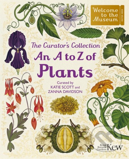 Kniha: The Curators Collection: An A to Z of Plants (Katie Scott Limited). Bonnier Books, 2026 Kniha: The Curators Collection: An A to Z of Plants (Katie Scott Limited). Bonnier Books, 2026