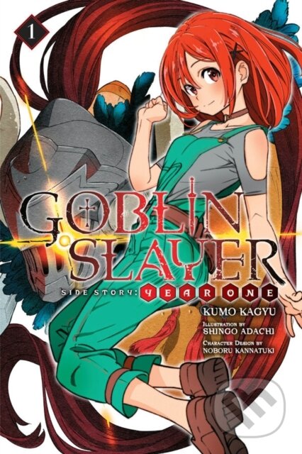Kniha: Goblin Slayer Side Story: Year One, Vol. 1 (light novel) (Kumo Kagyu). Yen Press, 2018 Kniha: Goblin Slayer Side Story: Year One, Vol. 1 (light novel) (Kumo Kagyu). Yen Press, 2018