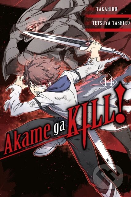 Kniha: Akame ga KILL!, Vol. 14 (Christine Dashiell, Tetsuya Tashiro a Takahiro Takahiro). Yen Press, 2018 Kniha: Akame ga KILL!, Vol. 14 (Christine Dashiell, Tetsuya Tashiro a Takahiro Takahiro). Yen Press, 2018